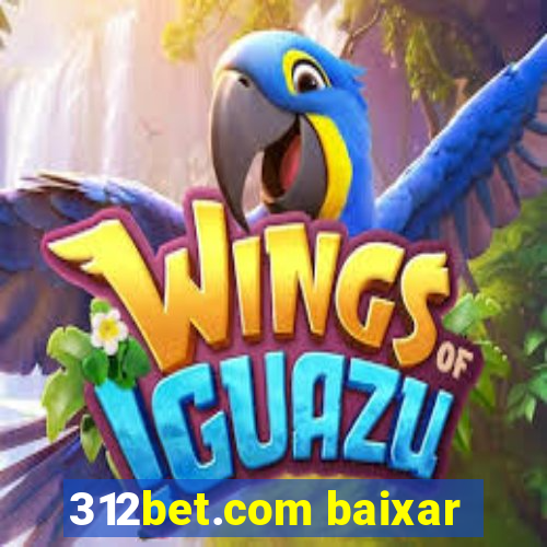 312bet.com baixar